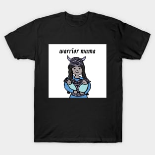 Warrior mama - Valkyrie mom with twins T-Shirt